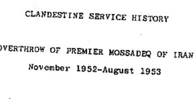 Report Cover - Overthrow of Premier Mossadeq of Iran