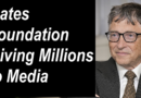 Gates Foundation Giving Millions to Media